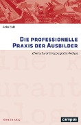 Cover-Bild zum Titel 'Die professionelle Praxis der Ausbilder' von 'Anke Bahl'