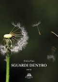 Sguardi dentro - Enrico Faes