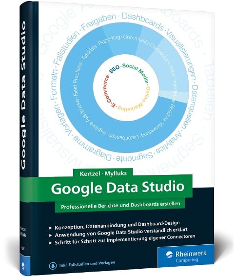 Google Data Studio - Sascha Kertzel, Sina Mylluks