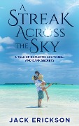 A Streak Across the Sky - Jack Erickson