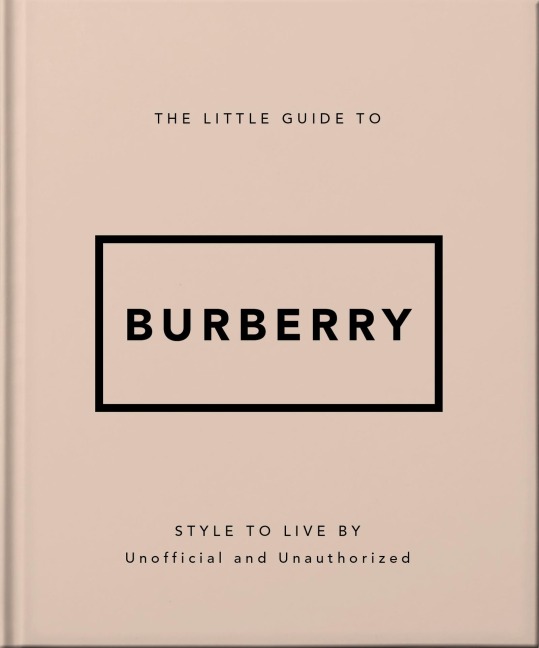 The Little Guide to Burberry - Oh
