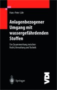 Cover-Bild zum Titel 'Anlagenbezogener Umgang mit wassergefährdenden Stoffen' von 'Hans-Peter Lühr'