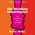 The Breakup Monologues - Rosie Wilby