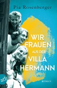 Cover-Bild zum Titel 'Wir Frauen aus der Villa Hermann' von 'Pia Rosenberger'
