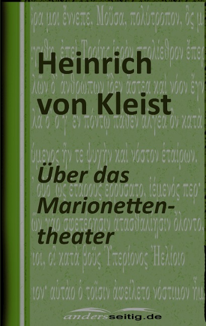 Über das Marionettentheater - Heinrich Von Kleist