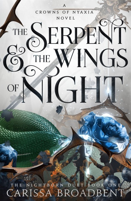 The Serpent and the Wings of Night - Carissa Broadbent