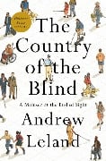 Cover-Bild zum Titel 'The Country of the Blind' von 'Andrew Leland'
