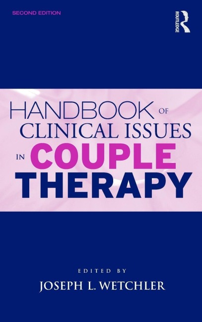 Handbook of Clinical Issues in Couple Therapy - 