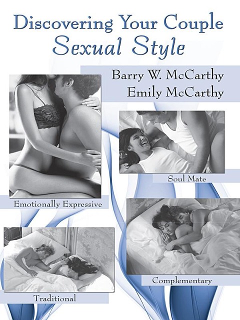 Discovering Your Couple Sexual Style - Barry W. Mccarthy, Emily McCarthy