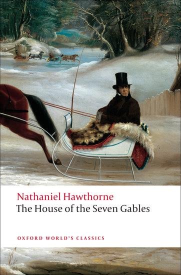 The House of the Seven Gables - Nathaniel Hawthorne