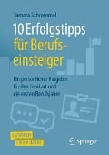 Cover-Bild zum Titel '10 Erfolgstipps für Berufseinsteiger' von 'Tamara Schrammel'