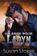 Cover-Bild zum Titel 'Un ange pour Laryn' von 'Susan Stoker'