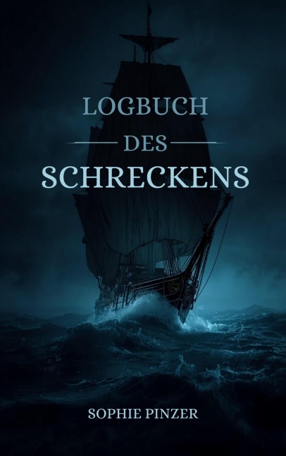 Logbuch des Schreckens - Sophie Pinzer