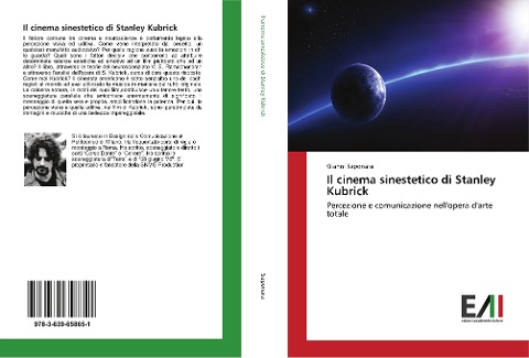 Il cinema sinestetico di Stanley Kubrick - Gianni Saponara