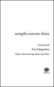 ... Semplicemente ebree - Livia Genah, David Spagnoletto