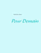Cover-Bild zum Titel 'Pour Demain' von 'Sandrine Adso'