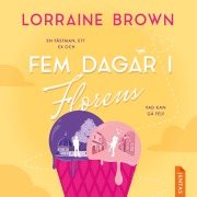Cover-Bild zum Titel 'Fem dagar i Florens' von 'Lorraine Brown'