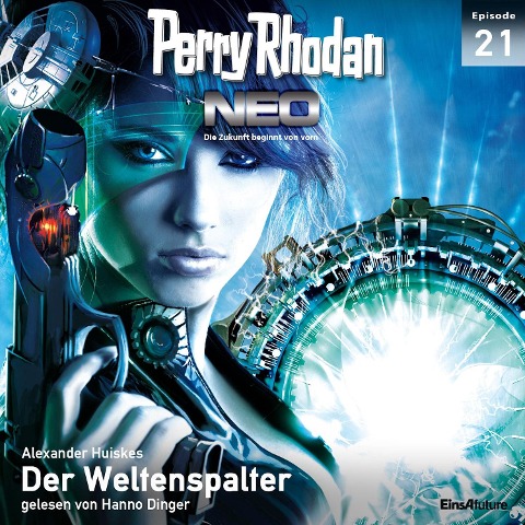 Perry Rhodan Neo 21: Der Weltenspalter - Alexander Huiskes
