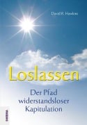 Loslassen - Der Pfad widerstandsloser Kapitulation - David R. Hawkins