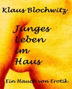 Cover-Bild zum Titel 'Junges Leben im Haus' von 'Klaus Blochwitz'
