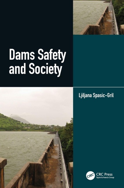 Dams Safety and Society - Ljiljana Spasic-Gril