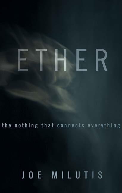 Ether - Joe Milutis