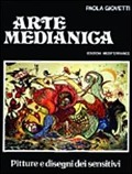 Cover-Bild zum Titel 'Arte medianica. Pitture e disegni dei sensitivi' von 'Paola Giovetti'