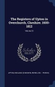 Cover-Bild zum Titel 'The Registers of Upton in Overchurch, Cheshire. 1600-1812; Volume 33' von ''