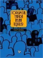 Toplumsal Yapida Insani Iliskiler - Talip Akbas