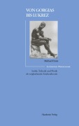Cover-Bild zum Titel 'Von Gorgias bis Lukrez' von 'Michael Franz'