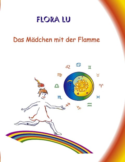 Das Mädchen mit der Flamme - Flora Lu