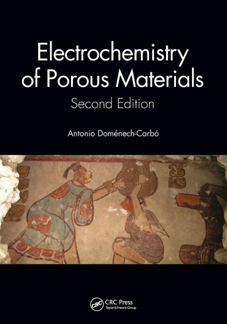 Electrochemistry of Porous Materials - Antonio Doménech Carbó