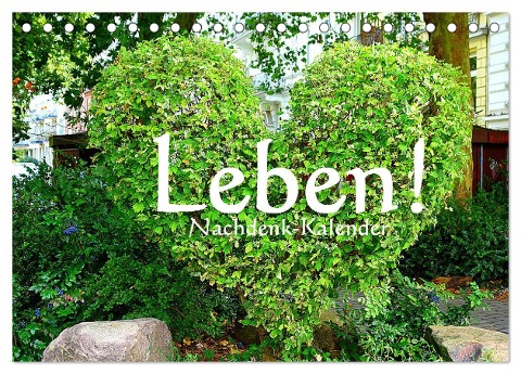 Leben! - Nachdenk-Kalender (Tischkalender 2024 DIN A5 quer), CALVENDO Monatskalender - Jürgen Lemmermann