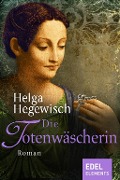 Cover-Bild zum Titel 'Die Totenwäscherin' von 'Helga Hegewisch'