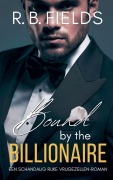 Cover-Bild zum Titel 'Bound by the Billionaire' von 'R. B. Fields'