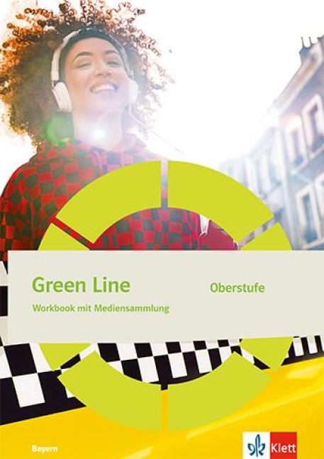 Green Line Oberstufe. Workbook mit Mediensammlung Klasse 12/13 (G9). Ausgabe Bayern - 