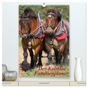 Cover-Bild zum Titel 'Der Kaltblut-Familienplaner (hochwertiger Premium Wandkalender 2027 DIN A2 hoch), Kunstdruck in Hochglanz' von 'Antje Lindert-Rottke'