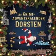 Cover-Bild zum Titel 'Der Krimi-Adventskalender Dorsten' von 'Elias Hoffmann'