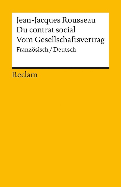 Du contrat social / Vom Gesellschaftsvertrag - Jean-Jacques Rousseau