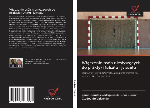 W¿¿czenie osób nies¿ysz¿cych do praktyki futsalu i jvisualu - Epaminondas Rodrigues Da Cruz Junior, Clodoaldo Valverde