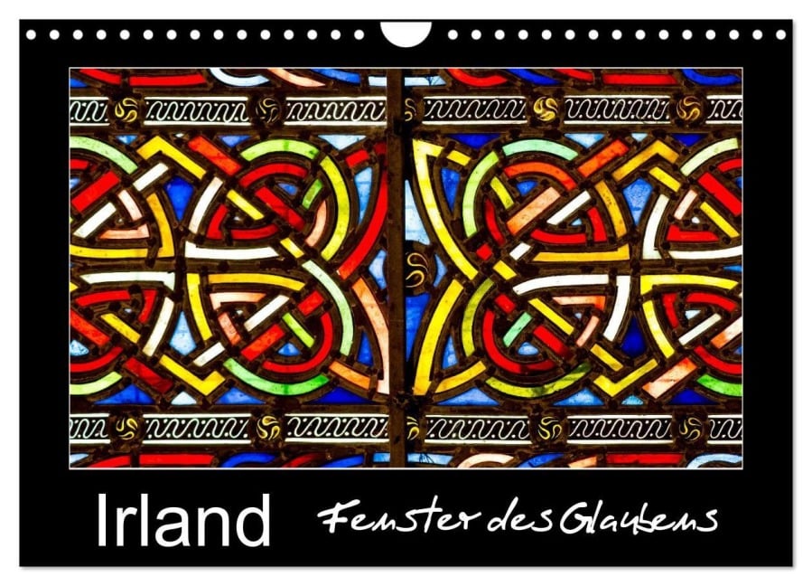 IRLAND - Fenster des Glaubens (Wandkalender 2025 DIN A4 quer), CALVENDO Monatskalender - Ferry Böhme