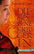 Die goldene Kriegerin - Federica de Cesco