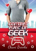 Cover-Bild zum Titel 'Contrat avec un Geek - Niveau 6 Fiancés' von 'Chani Brooks'