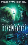 Cover-Bild zum Titel 'Die Procyon-Konspiration' von 'F. W. G. Transchel'
