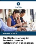 Cover-Bild zum Titel 'Die Digitalisierung im Zentrum unserer Institutionen von morgen' von 'Soumaila Diakité'