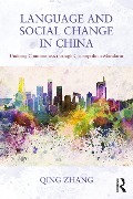 Language and Social Change in China - Qing Zhang