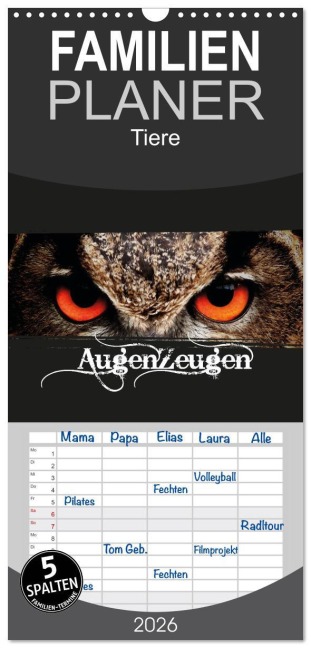 Familienplaner 2026 - AugenZeugen mit 5 Spalten (Wandkalender, 21 x 45 cm) CALVENDO - Gerd Matschek