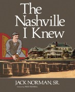 Cover-Bild zum Titel 'The Nashville I Knew' von 'Jack Norman'