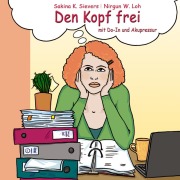 Cover-Bild zum Titel 'Den Kopf frei mit Do-In und Akupressur' von 'Sakina K. Sievers, Nirgun W. Loh'