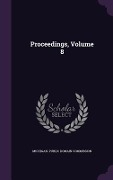 Proceedings, Volume 8 - 